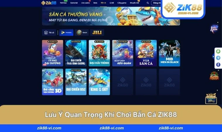 ban ca zik88 3 Lưu ý cho người tham gia