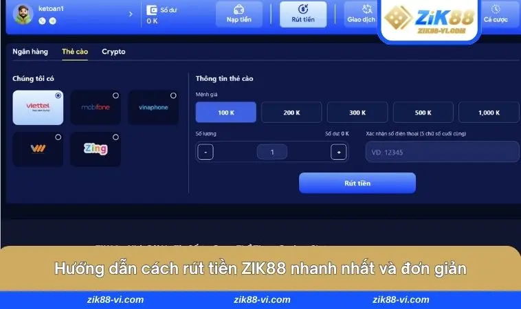 rut tien zik88 2 Hướng dẫn cách rút tiền ZIK88 nhanh nhất và đơn giản